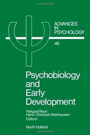Psychobiology an Early Development. Advances in Psychology; 46.