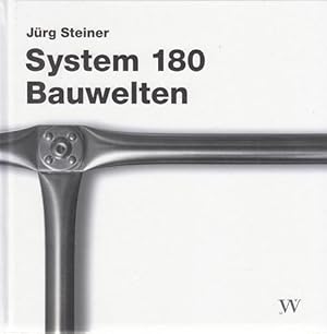 System 180 Bauwelten. Manifest.