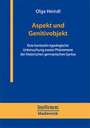 Aspekt und Genitivobjekt. Eine kontrastiv-typologische Untersuchung zweier Phänomene der historis...