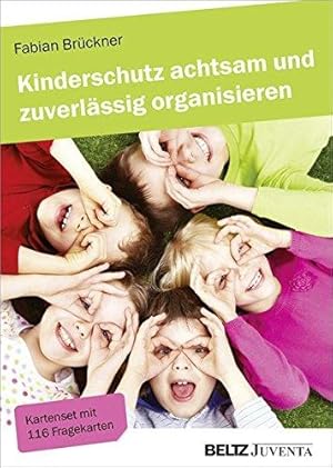 Kinderschutz achtsam und zuverlässig organisieren. Kartenset mit 116 Fragekarten.