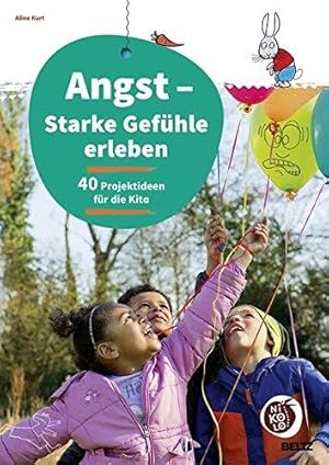 Angst - Starke Gefühle erleben. 40 Kita-Projektideen zu 5 Bilderbüchern. Beltz Nikolo.