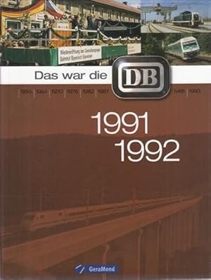 Das war die DB. 1991 - 1992.