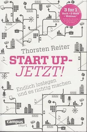 Start up - Jetzt! Endlich loslegen und es richtig machen. Campus smart.