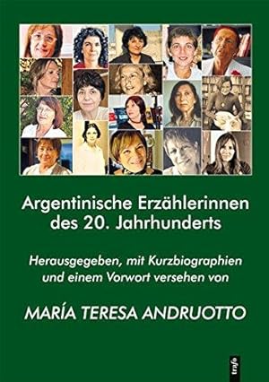 Argentinische Erzählerinnen des 20. Jahrhunderts. Hrsg., mit Kurzbiogr. und einem Vorw. vers. von...