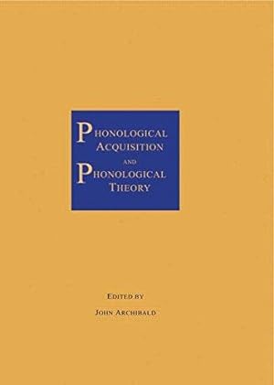 Phonological Acquisition and Phonological Theory.
