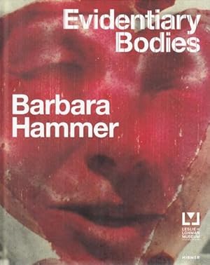 Barbara Hammer - Evidentiary Bodies.