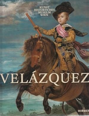 Velázquez. Eine Ausstellung des Kunsthistorischen Museums Wien, 28.10.2014 - 15.2.2015. In Zusamm...