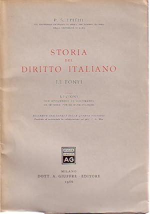 Storia del diritto italiano: Le Fonti. Lezioni con appendice di documenti da servire per le eserc...