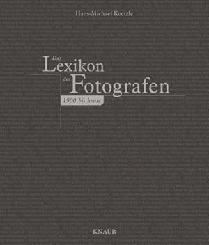 Das Lexikon der Fotografen - 1900 bis heute. Im Schmuckschuber.