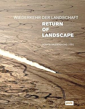 Wiederkehr der Landschaft - Return of Landscape. [Anlässlich der Ausstellung "Wiederkehr der Land...