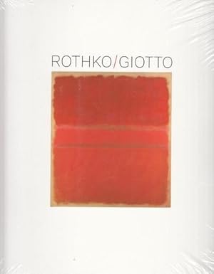 Rothko - Giotto. Katalog der Ausstellung Rothko - Giotto, 5. Februar bis 3. Mai 2009. SMB, Gemäld...