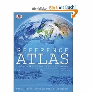 Reference Atlas of the World. Digital Mapping for the 21st Century. Maps, Facts, Terrrain Models,...