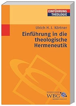 Einführung in die theologische Hermeneutik. Einführung Theologie.
