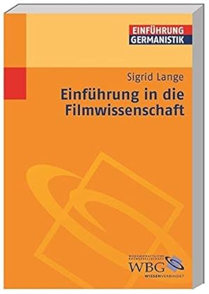 Einführung in die Filmwissenschaft. Einführungen Germanistik.