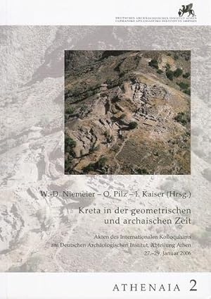 Kreta in der geometrischen und archaischen Zeit. Akten des internationalen Kolloquiums am Deutsch...