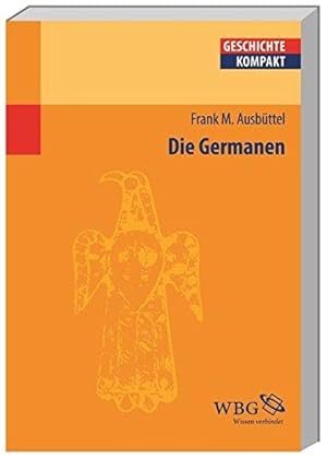 Die Germanen. Geschichte kompakt.