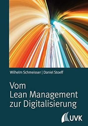 Vom Lean Management zur Digitalisierung.