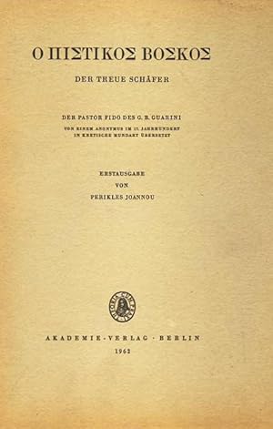 Der treue Schäfer. Der Pastor fido des G. B. Guarini von einem Anonymus im 17. Jahrhundert in kre...