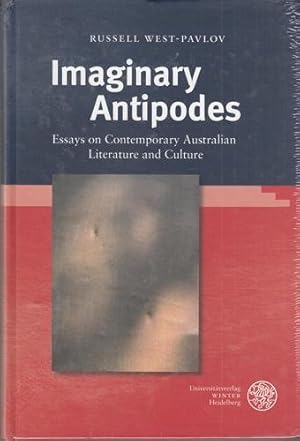 Imaginary antipodes. Essays on contemporary Australian literature and culture. Anglistische Forsc...