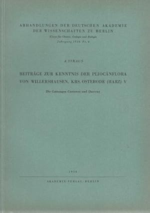 Beiträge zur Kenntnis der Pliocänflora von Willershausen, Krs. Osterode (Harz) V. Die Gattungen C...