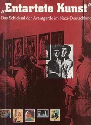 "Entartete Kunst" - Das Schicksal der Avantgarde im Nazi-Deutschland. Los Angeles County Museum o...