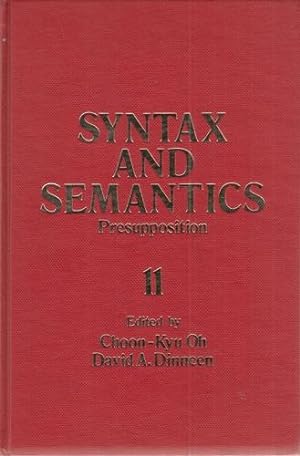 Syntax and Semantics. Volume 11: Presupposition.