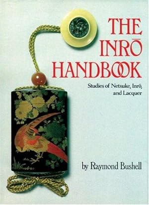 The Inro Handbook. Studies Of Netsuke, Inro, and Laquer.
