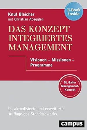 Das Konzept integriertes Management. Visionen - Missionen - Programme. Mit Christian Abegglen.