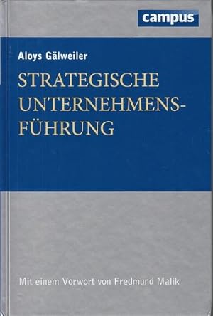 Strategische Unternehmensführung. Mit einem Vorwort von Fredmund Malik.