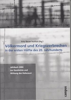 Völkermord und Kriegsverbrechen in der ersten Hälfte des 20. Jahrhunderts. Hrsg. im Auftrag des F...