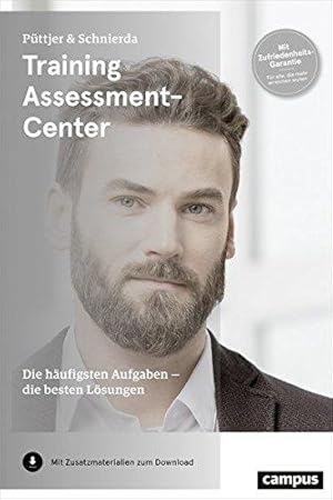 Training Assessment-Center. Die häufigsten Aufgaben - die besten Lösungen. Püttjer & Schnierda