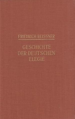 Geschichte der deutschen Elegie. Grundriß der germanischen Philologie, Band 14.