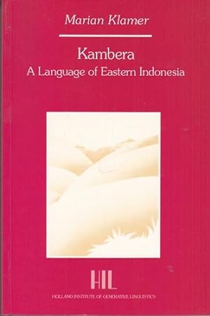 Kambera. A Language of Eastern Indonesia. HIL dissertations, 11. Holland Institute of Generative ...