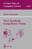 View synthesis using stereo vision. Lecture notes in computer science. Volume 1583.