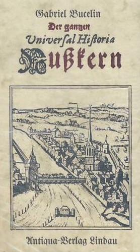 Der ganzen Universal Historia Nußkern. Faksimile.-Druck nach d. Originalausgabe von 1678.