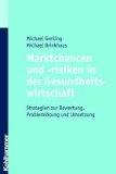 Marktchancen und -risiken in der Gesundheitswirtschaft. Strategien zur Bewertung, Problemlösung u...