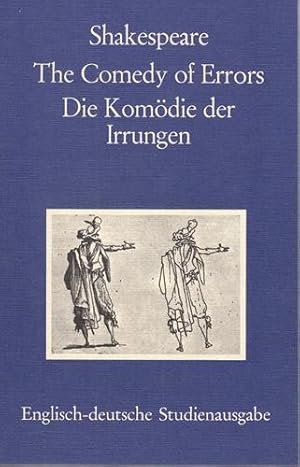 The Comedy of Errors - Die Komödie der Irrungen. Textausgabe, deutsche Prosafassung, Anmerkungen,...