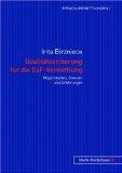 Qualitätssicherung für die DaF-Vermittlung. Möglichkeiten, Grenzen und Erfahrungen. Sprach-Vermit...
