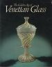 The Golden Age of Venetian Glass.