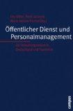 Öffentlicher Dienst und Personalmanagement. Zur Verwaltungsreform in Deutschland und Frankreich. ...