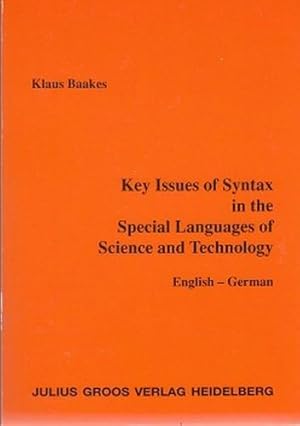 Key issues of syntax in the special languages of science and technology. English-German.