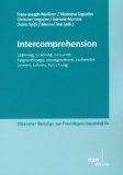 Intercomprehension. Learning, teaching, research. Apprentissage, enseignement, recherche. Lernen,...