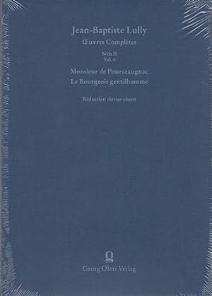 Oeuvres Complètes. Série II: Comédies-ballets et autres divertissements / Clavier-chant. Vol. 4: ...