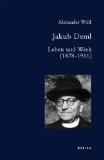 Jakub Deml. Leben und Werk (1878-1961). Eine Studie zur mitteleuropäischen Literatur. Bausteine z...