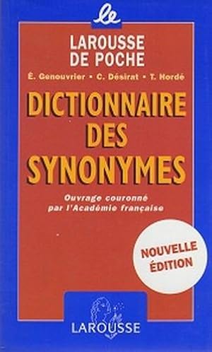 Dictionnaire des synonymes. Ouvrage Couronne par l'Academie francaise.