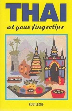 Thai at Your Fingertips. Englisch-Thailändisch.