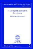 Meaning and Translation. Warsaw studies in English language and literature; Vol. 7 Part 1. Meaning.