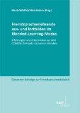 Fremdsprachenlehrende aus- und fortbilden im Blended-Learning-Modus. Erfahrungen und Erkenntnisse...