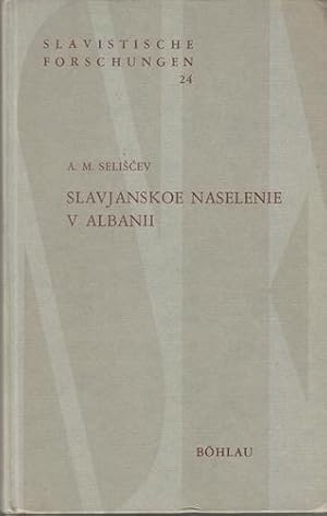 Slavjanskoe naselenie v Albanii. Slawistische Forschungen, Band 24.