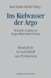 Ins Kielwasser der Argo. Herforder Studien zu Eugen Rosenstock-Huessy. Festschrift für Gerhard Gi...